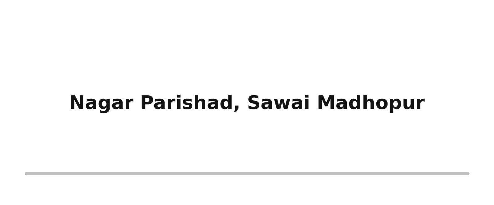 Survey, Design & Estimation 08 nagar parishad sawai madhopur