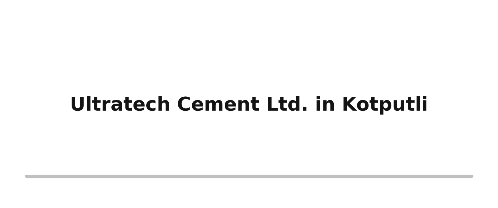 Survey, Design & Estimation 19 ultratech cement ltd in kotputli
