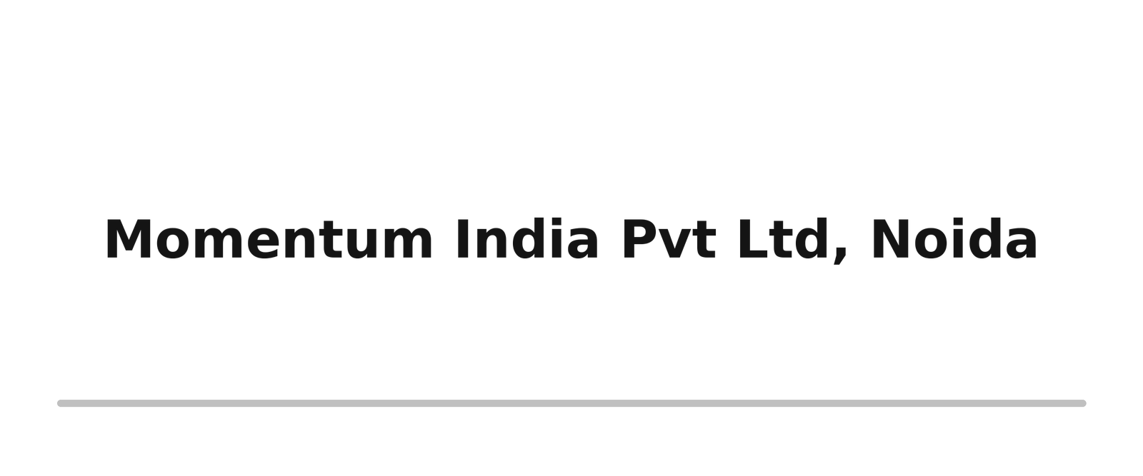 Survey, Design & Estimation 26 momentum india pvt ltd noida