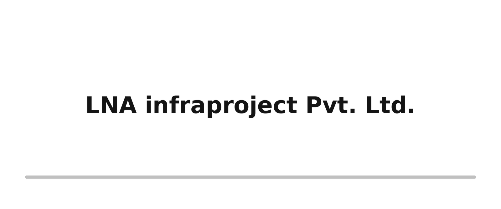 Survey, Design & Estimation 33 lna infraproject pvt ltd