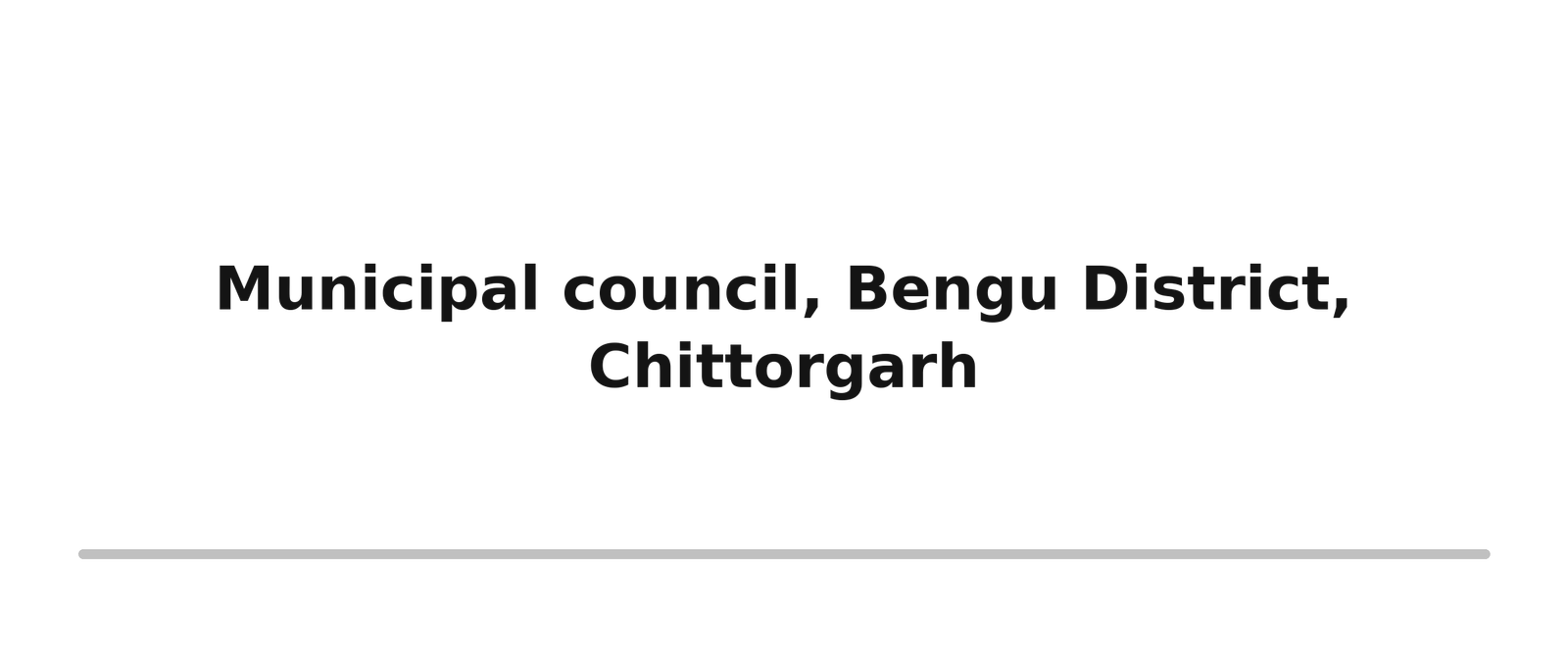Survey, Design & Estimation 37 municipal council bengu district chittorgarh